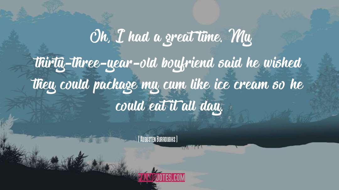 Old Boyfriend quotes by Augusten Burroughs