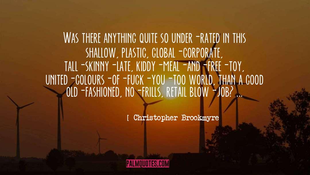 Old California quotes by Christopher Brookmyre
