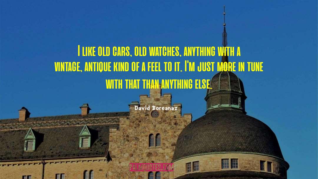 Old Car quotes by David Boreanaz