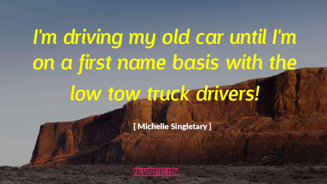 Old Car quotes by Michelle Singletary