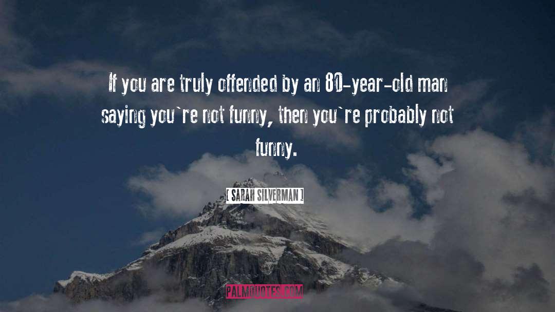 Old Cities quotes by Sarah Silverman