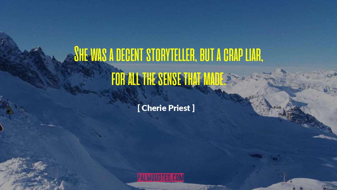 Old Crap quotes by Cherie Priest