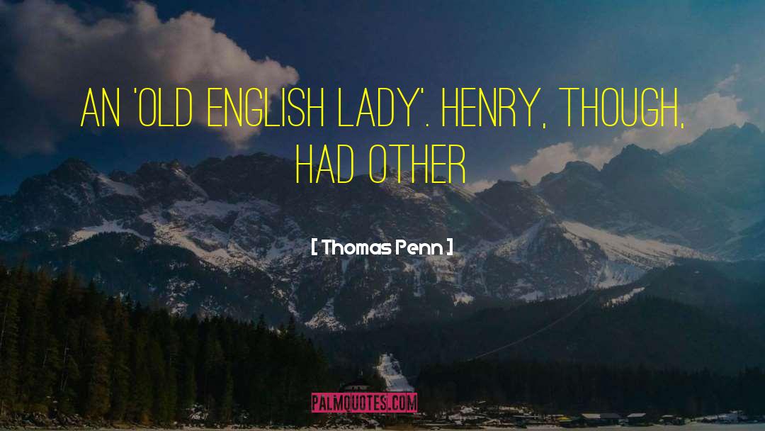 Old English quotes by Thomas Penn