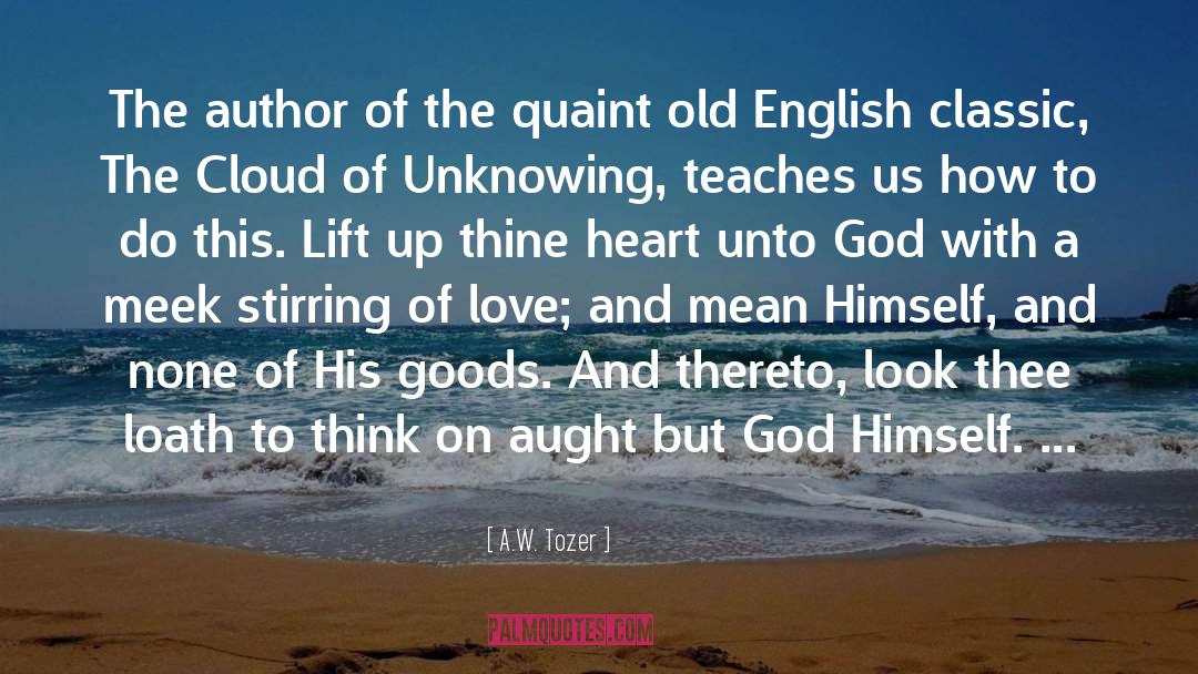 Old English quotes by A.W. Tozer