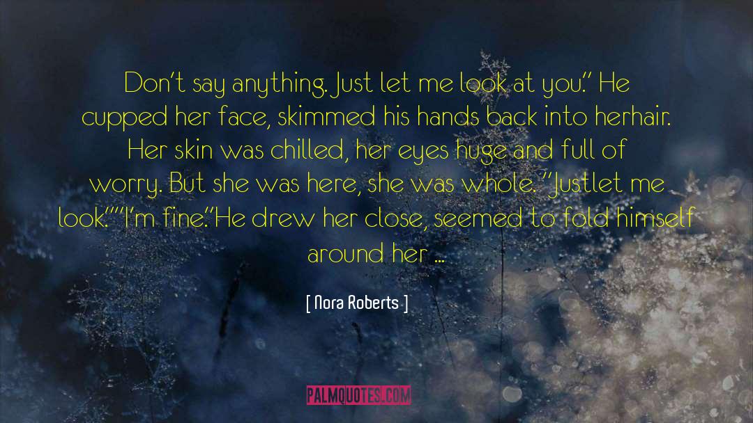 Old Eyes quotes by Nora Roberts