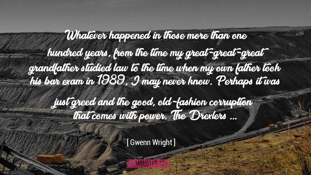 Old Fashion quotes by Gwenn Wright
