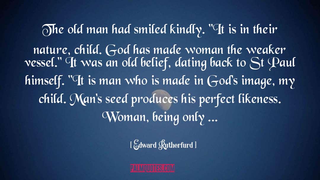 Old Fashion quotes by Edward Rutherfurd