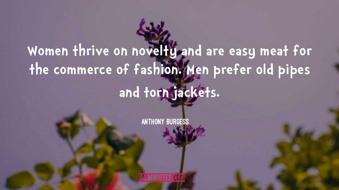 Old Fashion quotes by Anthony Burgess