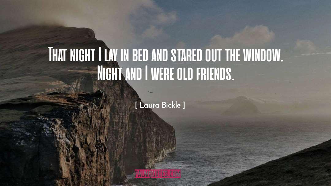 Old Friends quotes by Laura Bickle