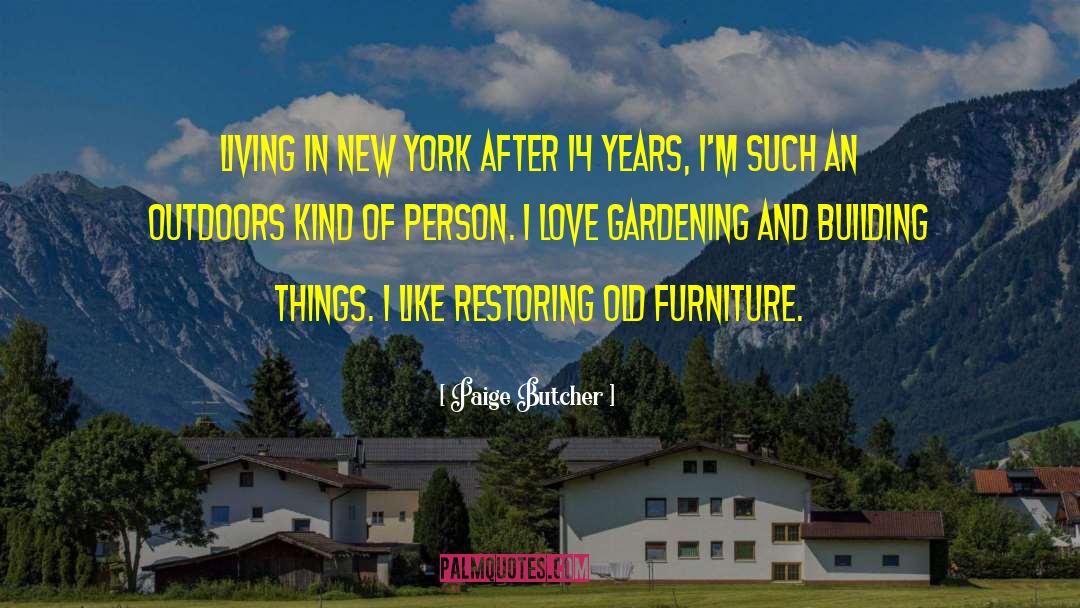 Old Furniture quotes by Paige Butcher