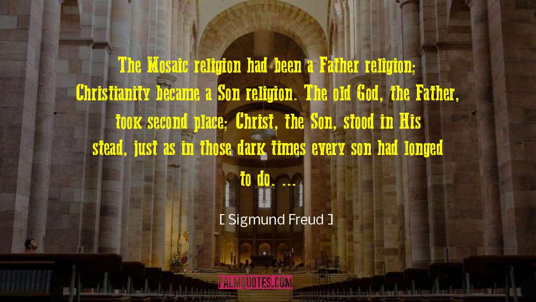 Old God quotes by Sigmund Freud
