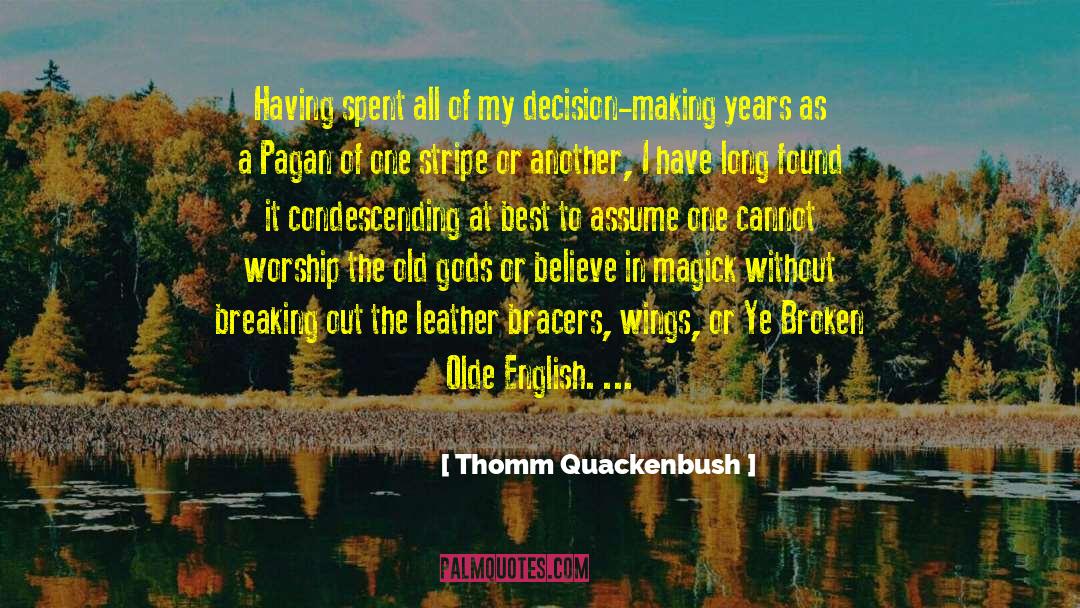 Old Gods quotes by Thomm Quackenbush
