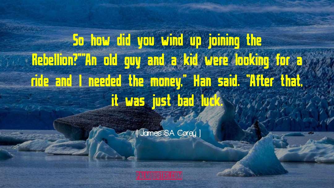 Old Guy And A Kid quotes by James S.A. Corey
