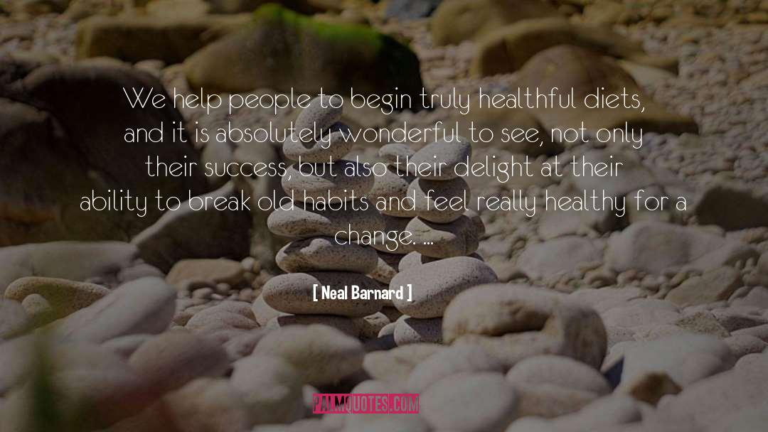 Old Habits quotes by Neal Barnard