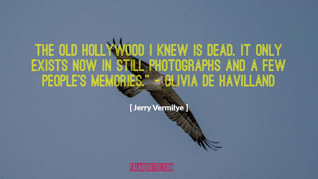 Old Hollywood quotes by Jerry Vermilye