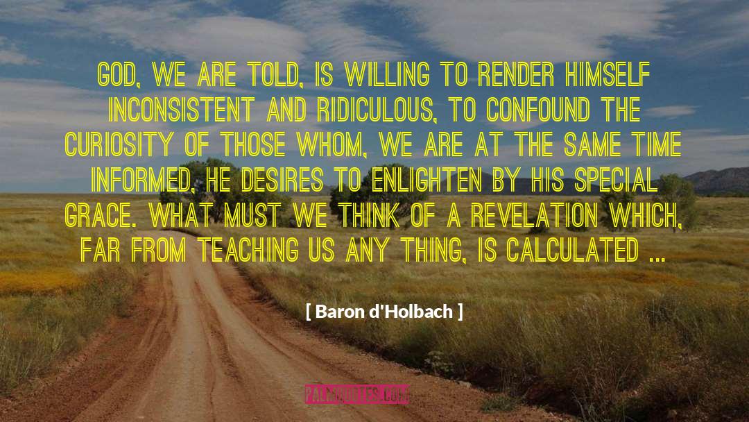Old Ideas quotes by Baron D'Holbach