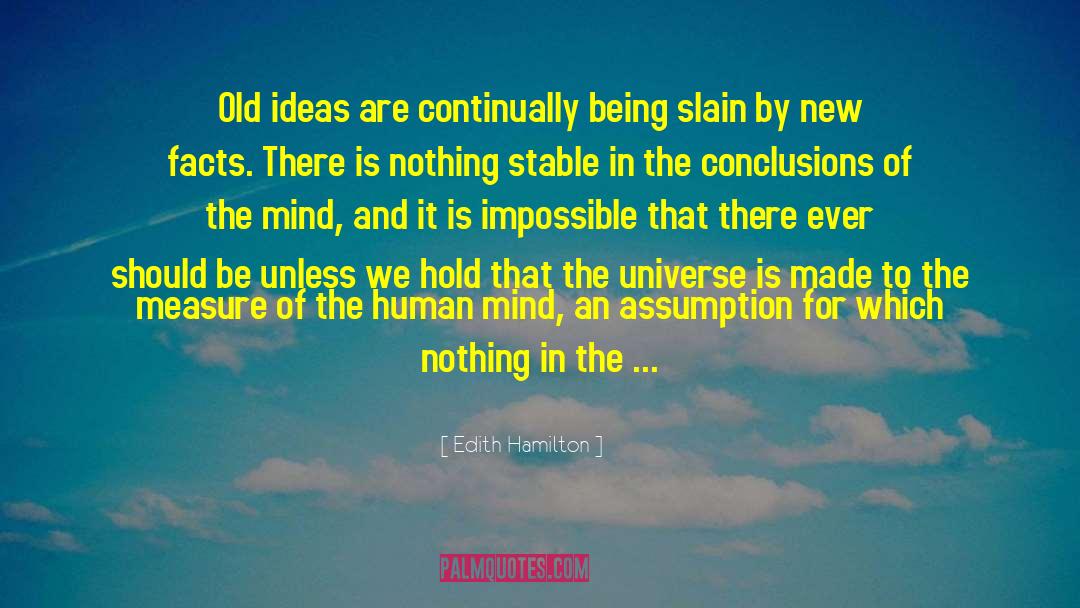 Old Ideas quotes by Edith Hamilton