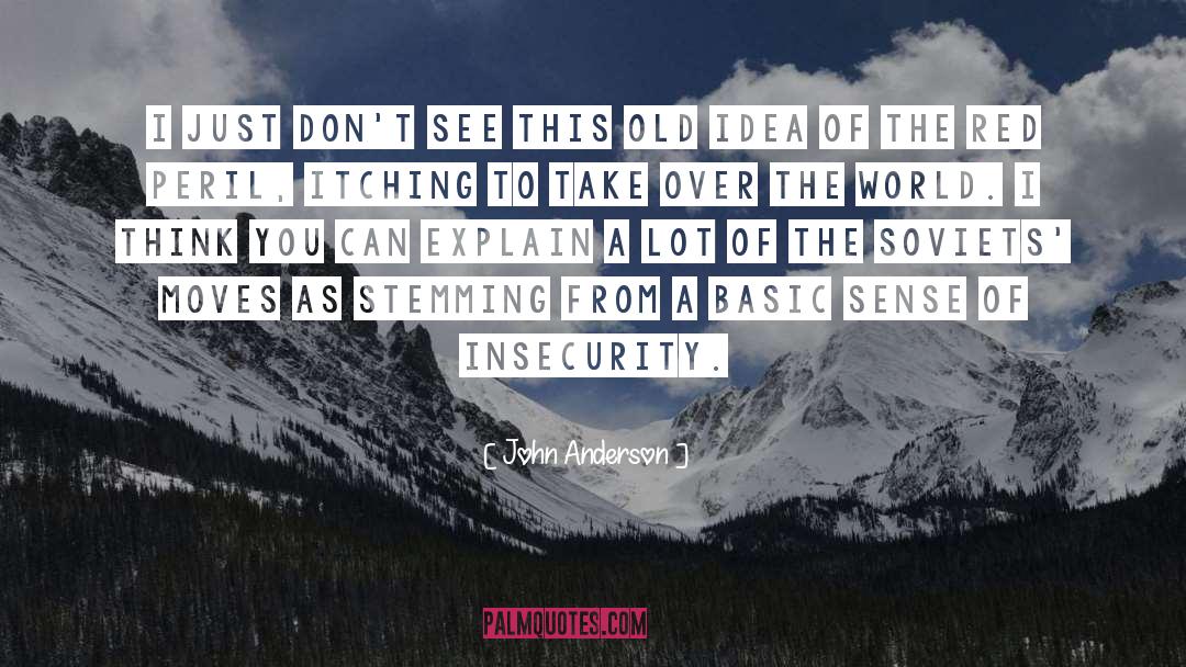 Old Ideas quotes by John Anderson
