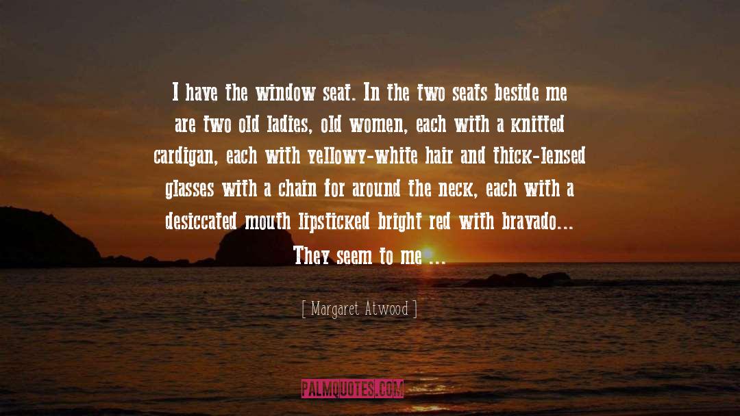 Old Ladies quotes by Margaret Atwood