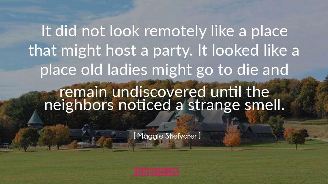 Old Ladies quotes by Maggie Stiefvater