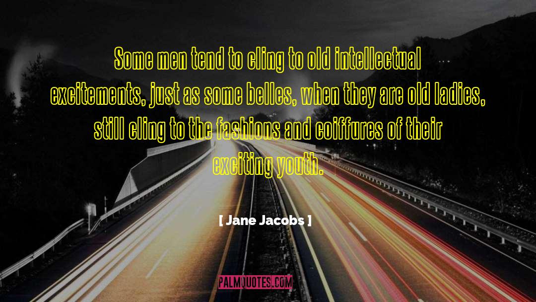 Old Ladies quotes by Jane Jacobs