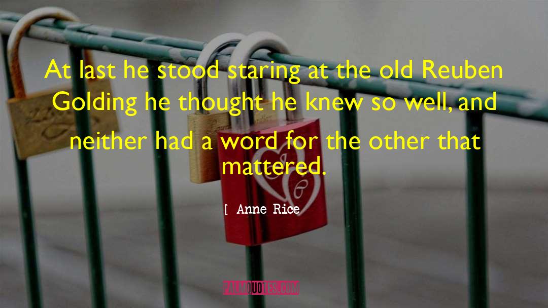 Old Letters quotes by Anne Rice