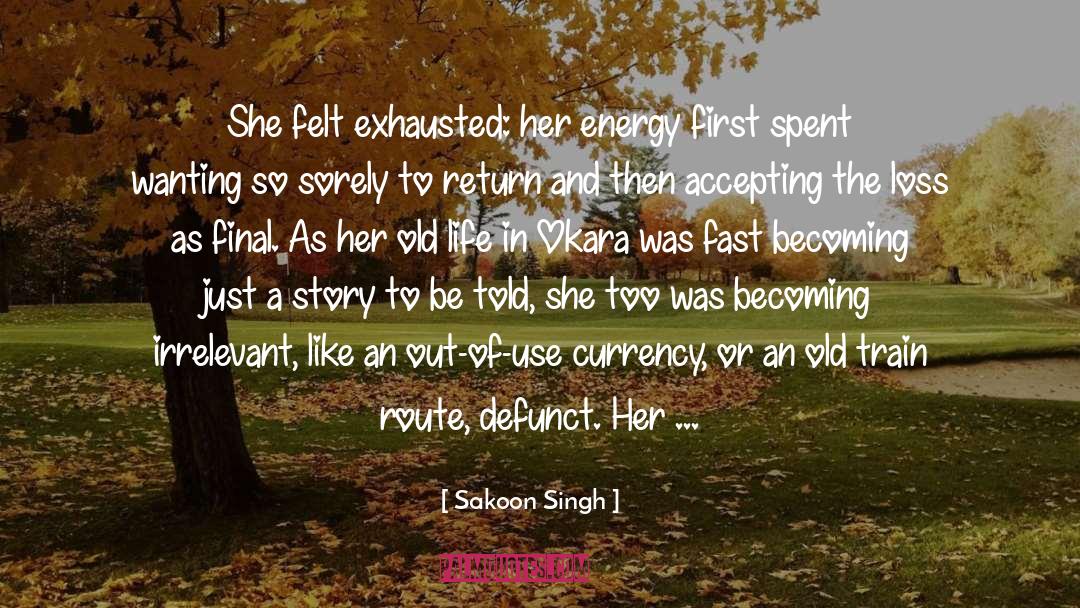 Old Life quotes by Sakoon Singh