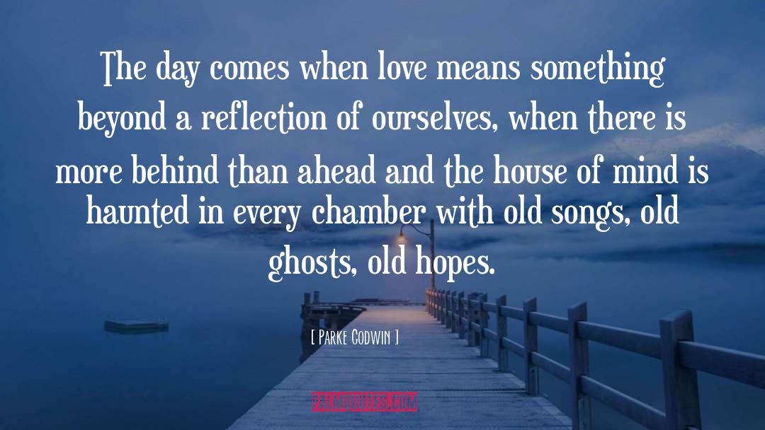 Old Love Comes Back quotes by Parke Godwin