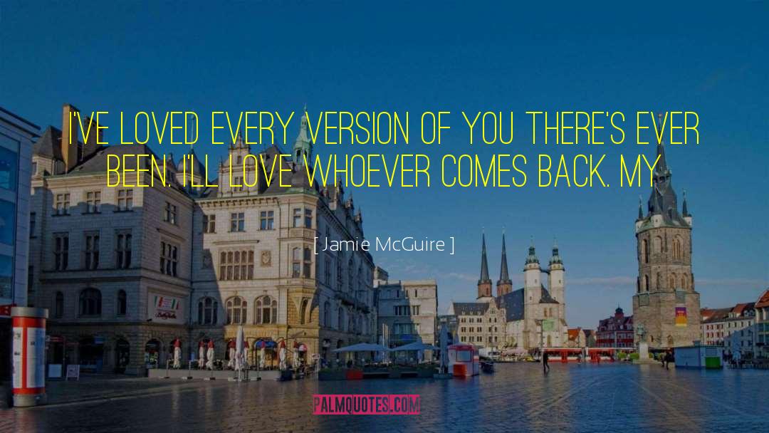 Old Love Comes Back quotes by Jamie McGuire