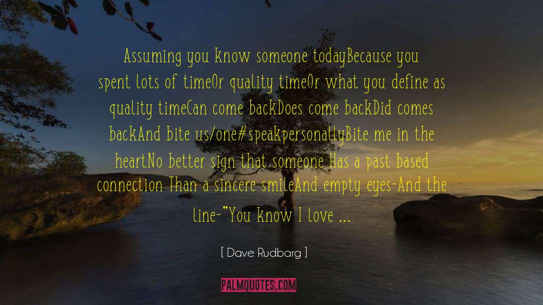Old Love Comes Back quotes by Dave Rudbarg