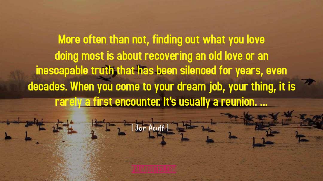 Old Love quotes by Jon Acuff