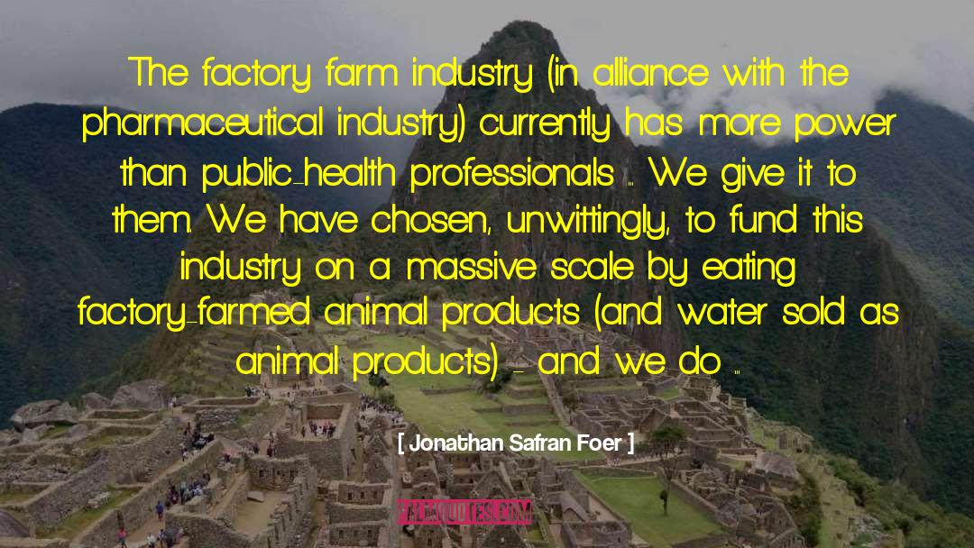 Old Macdonald S Factory Farm quotes by Jonathan Safran Foer