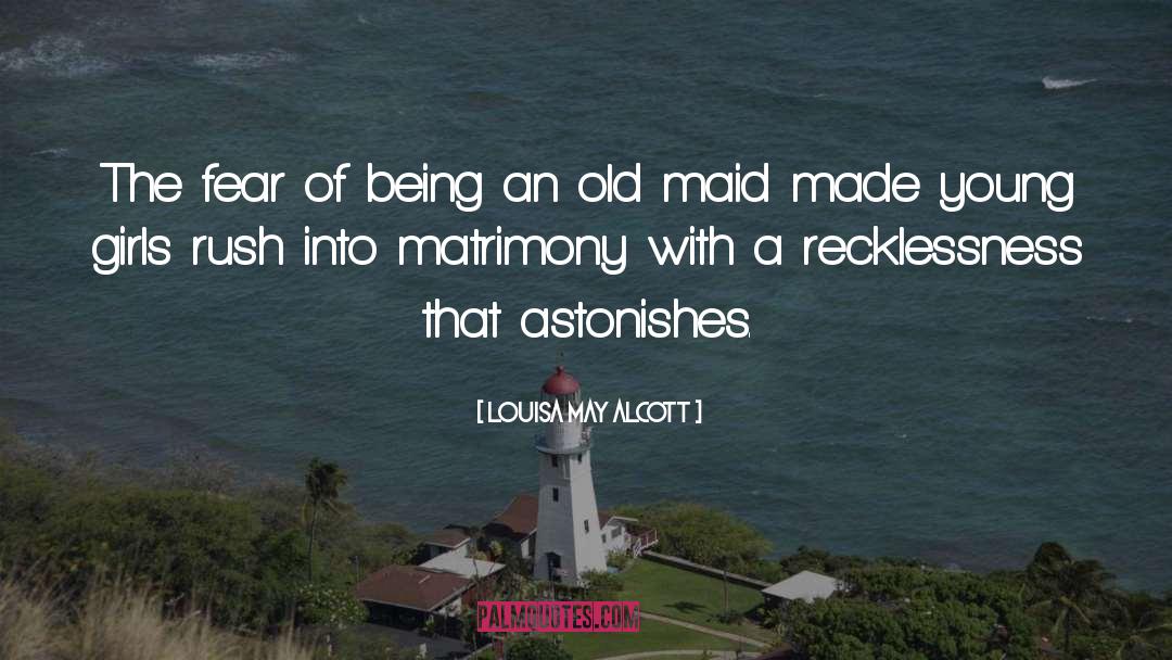 Old Maid quotes by Louisa May Alcott