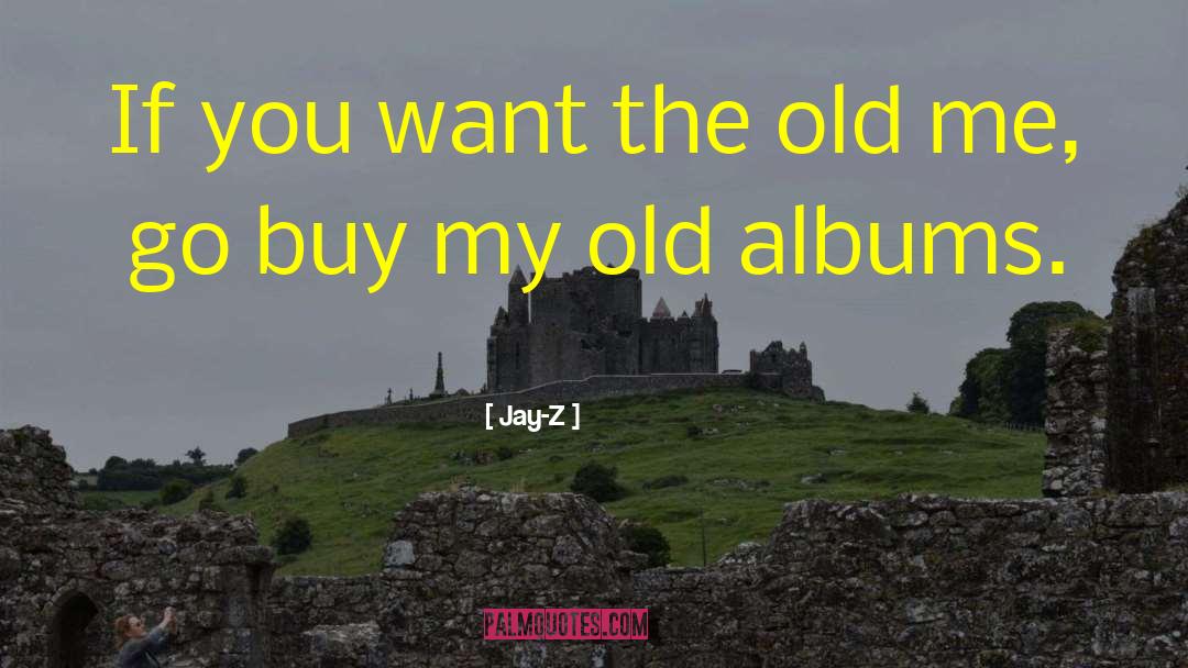 Old Me quotes by Jay-Z