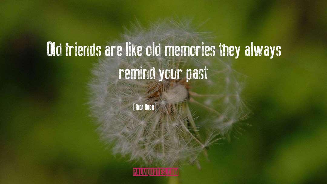Old Memories quotes by Rida Noor