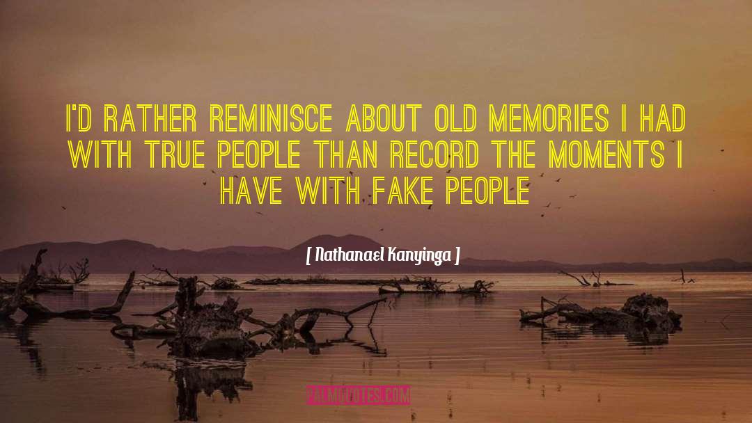 Old Memories quotes by Nathanael Kanyinga