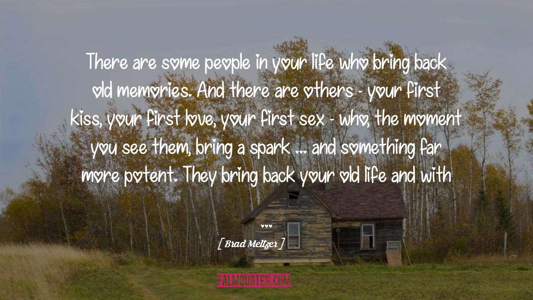 Old Memories quotes by Brad Meltzer