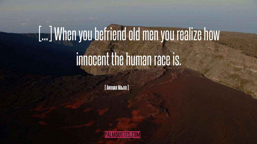 Old Men quotes by Anouar Majid