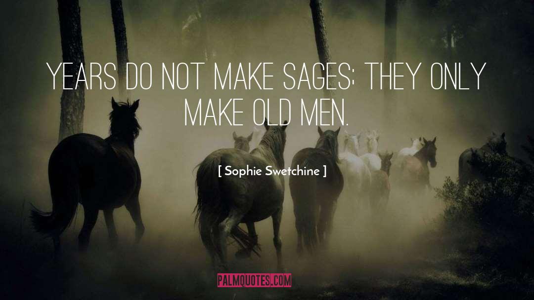 Old Men quotes by Sophie Swetchine