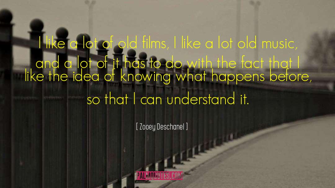 Old Music quotes by Zooey Deschanel