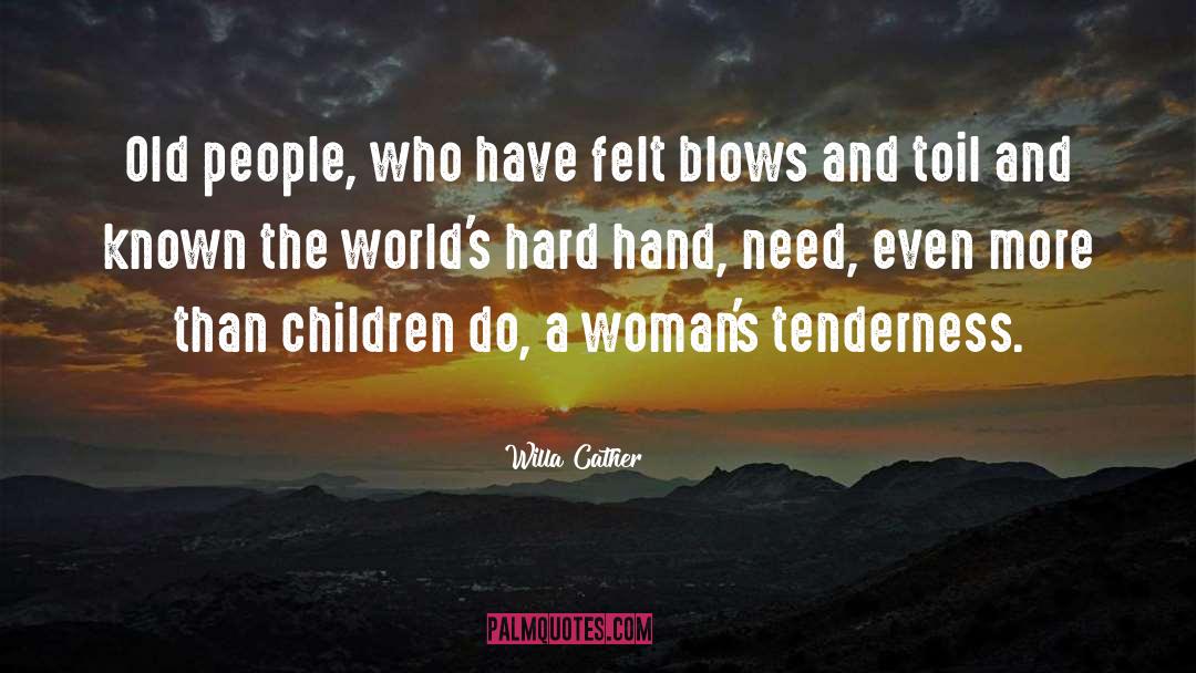 Old People quotes by Willa Cather