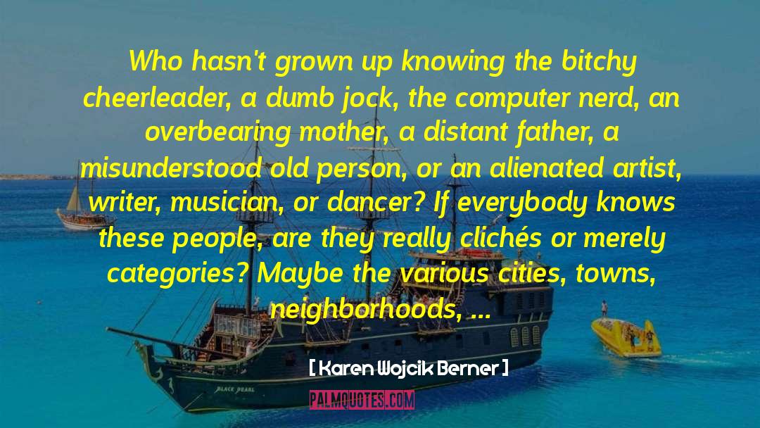 Old Person quotes by Karen Wojcik Berner