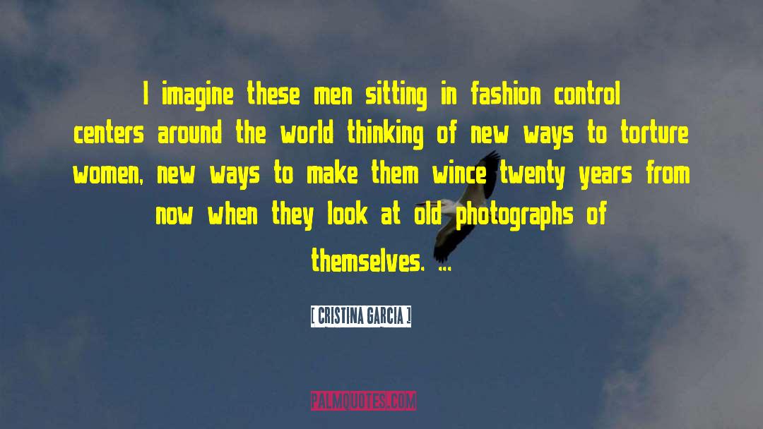 Old Photographs quotes by Cristina Garcia