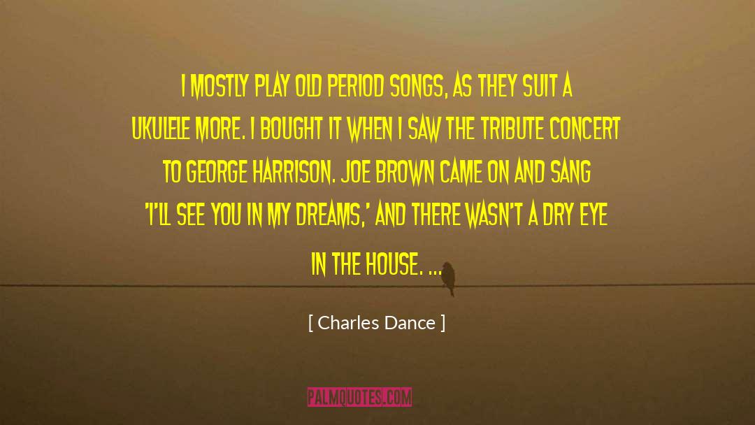 Old Photographs quotes by Charles Dance