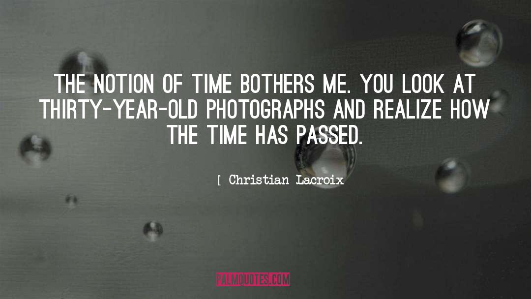 Old Photographs quotes by Christian Lacroix
