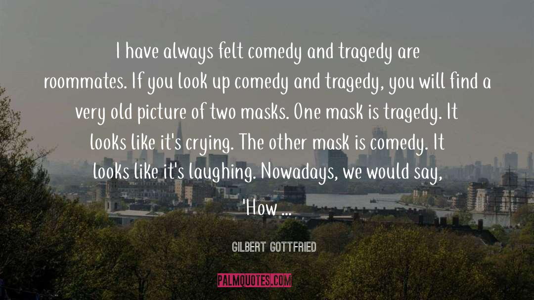 Old Picture quotes by Gilbert Gottfried