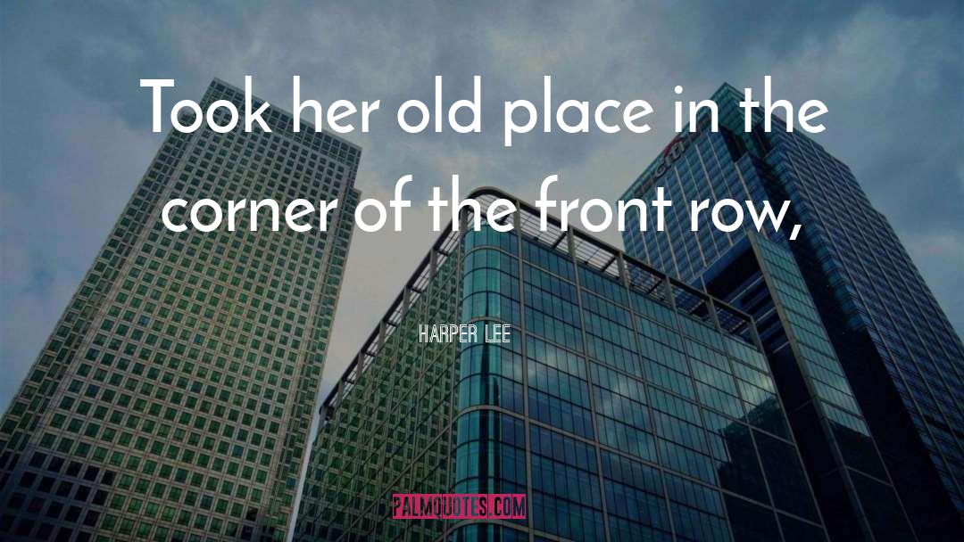 Old Place quotes by Harper Lee