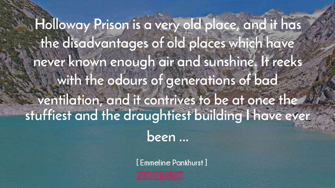 Old Places quotes by Emmeline Pankhurst