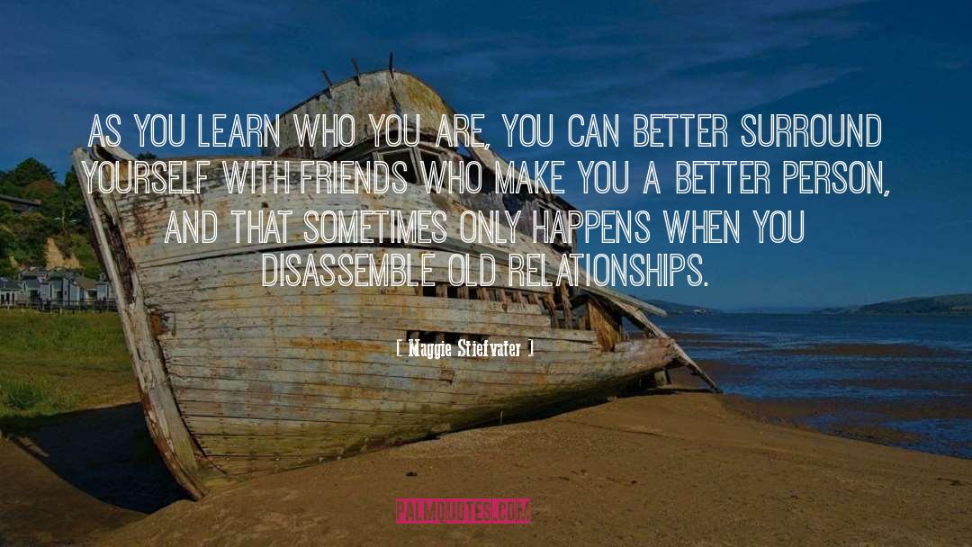 Old Relationship quotes by Maggie Stiefvater