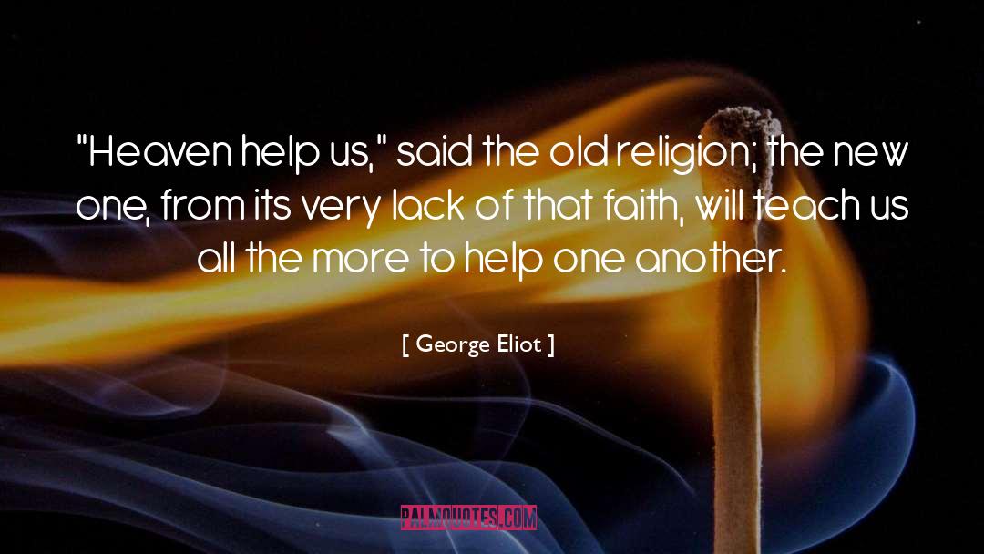 Old Religion quotes by George Eliot